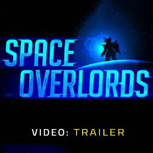 Space Overlords - Video-Trailer