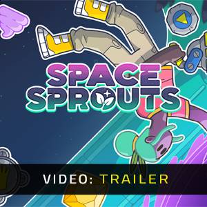 Space Sprouts - Video Trailer