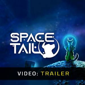 Space Tail Video Trailer