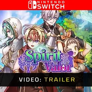 Spirit Valor Nintendo Switch - Video Trailer