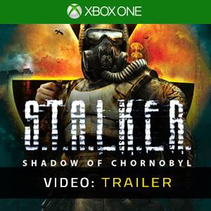 S.T.A.L.K.E.R. Shadow of Chornobyl Video Trailer