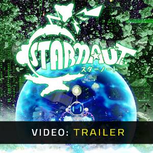 STARNAUT - Video Trailer