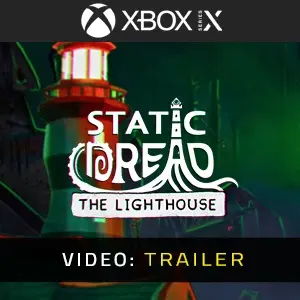 Static Dread: The Lighthouse Xbox Series - Video Trailer