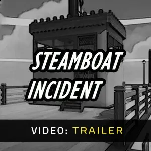 Steamboat Incident - Trailer
