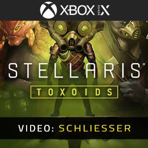 Stellaris Toxoids Species Pack Xbox Series- Video Anhänger