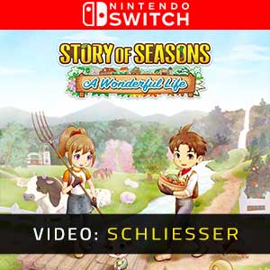 Story of Seasons A Wonderful Life Nintendo Switch- Video Anhänger