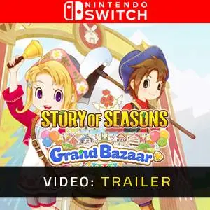 Story of Seasons: Grand Bazaar Nintendo Switch - Video Trailer