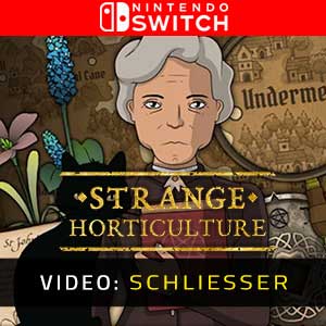 Strange Horticulture Nintendo Switch- Video Anhänger