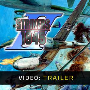 STRIKERS 1945 2 - Video-Trailer