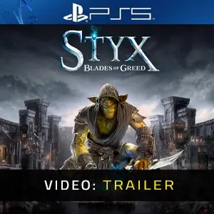 Styx: Blades of Greed PS5 - Video-Trailer