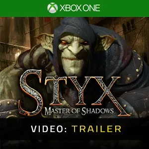 Styx: Master of Shadows Xbox One – Trailer