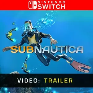Subnautica Nintendo Switch - Video Trailer