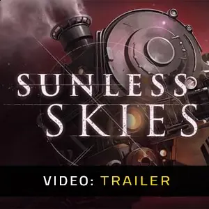 Sunless Skies – Trailer