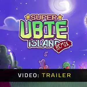 Super Ubie Island REMIX - Trailer