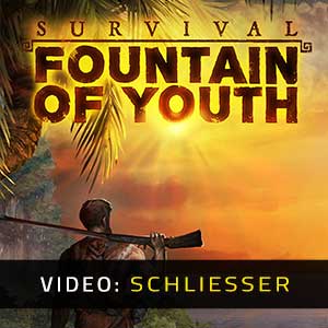 Survival Fountain of Youth - Video Anhänger