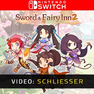 Sword and Fairy Inn 2 Video-Trailer