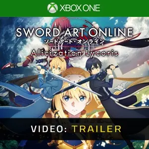 SWORD ART ONLINE: Alicization Lycoris Xbox One - Video-Trailer