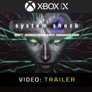 System Shock 2 25th Anniversary Remaster Xbox Series X - Video-Trailer