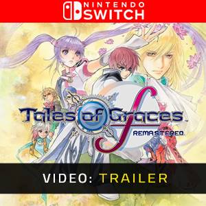 Tales of Graces f Remastered Nintendo Switch Video Trailer