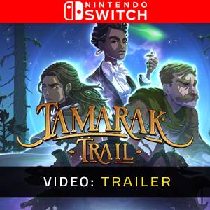 Tamarak Trail Nintendo Switch Video-Trailer