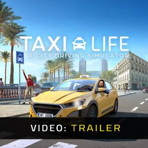 Taxi Life A City Driving Simulator - Trailer