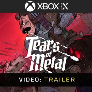 Tears of Metal Xbox Series - Video Trailer