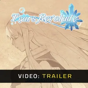 Tears Revolude - Video Trailer
