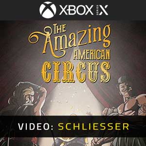 The Amazing American Circus Xbox Series Video Trailer
