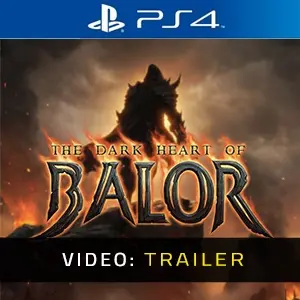 The Dark Heart of Balor PS4 - Video Trailer