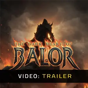 The Dark Heart of Balor - Video Trailer