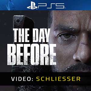 The Day Before - Video-Schliesser