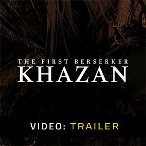 The First Berserker: Khazan - Trailer