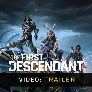 The First Descendant - Video Trailer