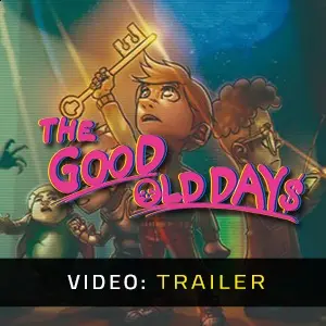 The Good Old Days - Video-Trailer