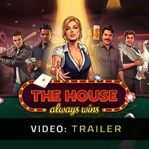 The House Always Wins - Trailer