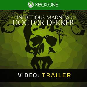 The Infectious Madness of Doctor Dekker Xbox One - Trailer