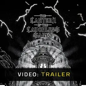The Lantern of the Laughless Saint - Trailer