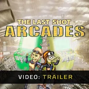 The Last Shot: Arcades – Trailer