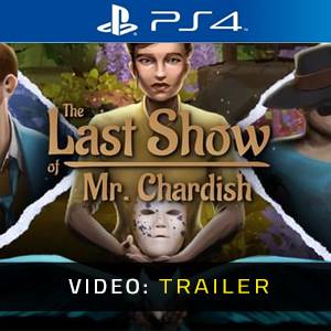 The Last Show of Mr. Chardish PS4 - Trailer