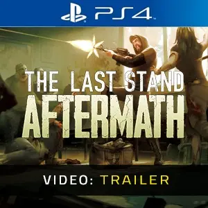 The Last Stand: Aftermath PS4 - Video-Trailer
