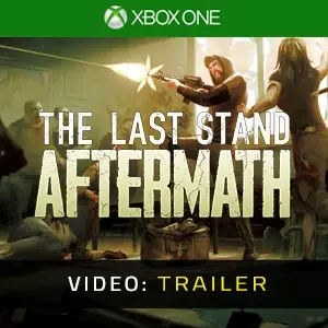 The Last Stand: Aftermath Xbox One - Video-Trailer