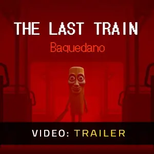 THE LAST TRAIN: Baquedano - Video Trailer