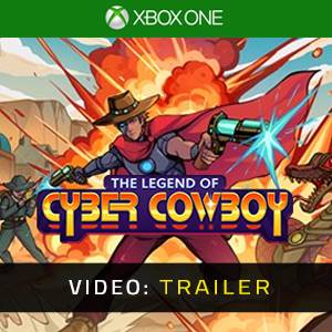 The Legend of Cyber Cowboy Xbox One Video Trailer