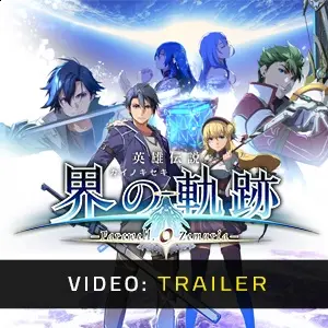 The Legend of Heroes: Kai no Kiseki -Farewell, O Zemuria- - Video Trailer
