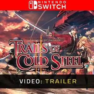 The Legend of Heroes Trails of Cold Steel 2 Nintendo Switch - Video-Trailer