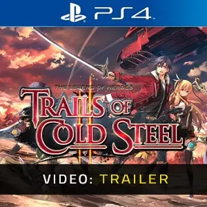 The Legend of Heroes Trails of Cold Steel 2 PS4 - Video-Trailer