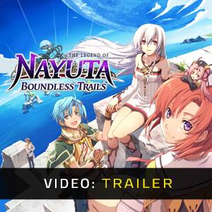 The Legend of Nayuta Boundless Trails Video Trailer