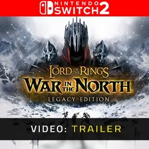 The Lord of the Rings: War in the North Legacy Edition Nintendo Switch 2 - Video Trailer