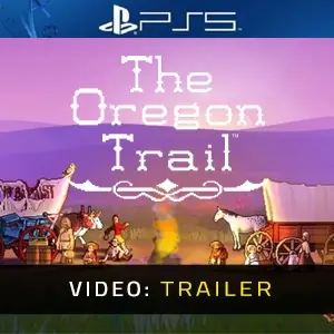 The Oregon Trail PS5 - Trailer