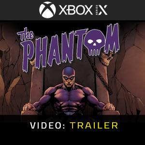 The Phantom Xbox Series – Trailer